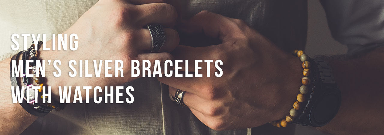 Styling Men’s Silver Bracelets With Watches